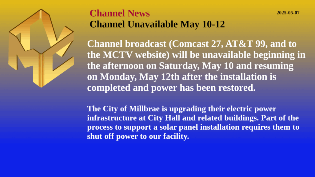 Channel Unavailable - Power Shutdown May 10-12